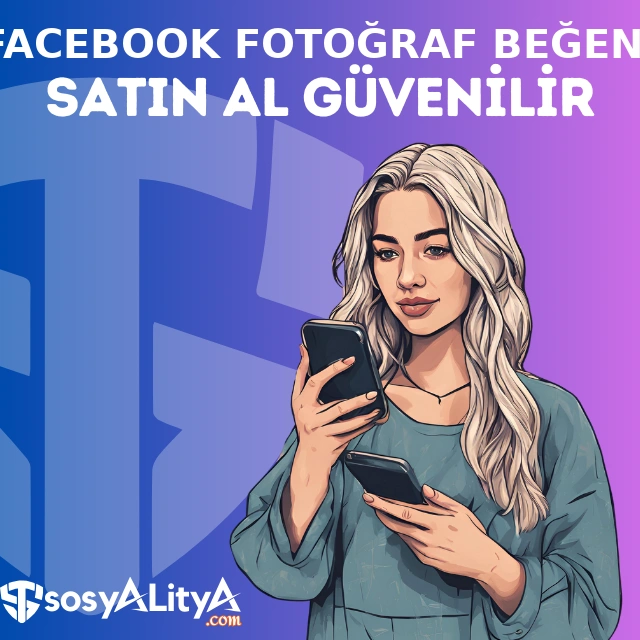facebook fotograf begeni satin al guvenilir