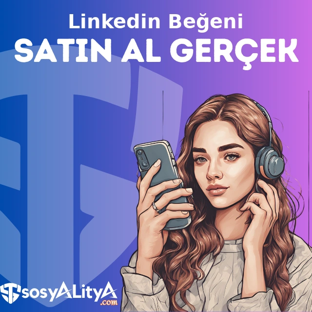 gercek linkedin begeni satin al