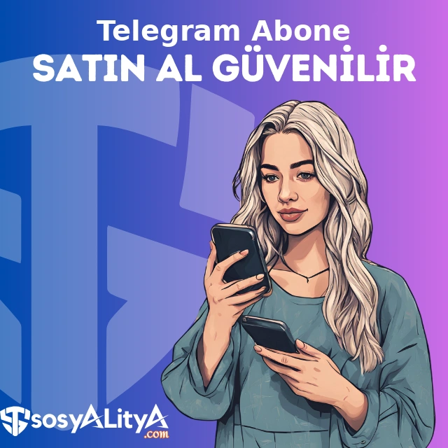 telegram abone satin al guvenilir