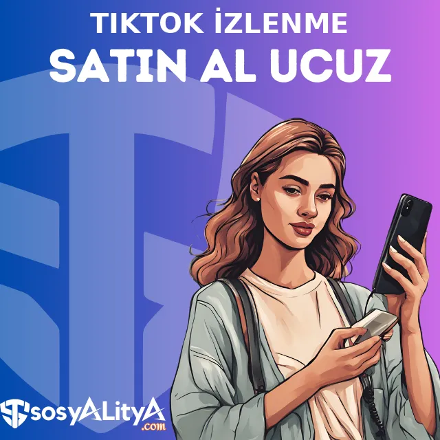tiktok ucuz izlenme satin al