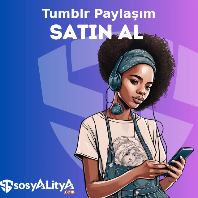 tumblr paylasim satin al