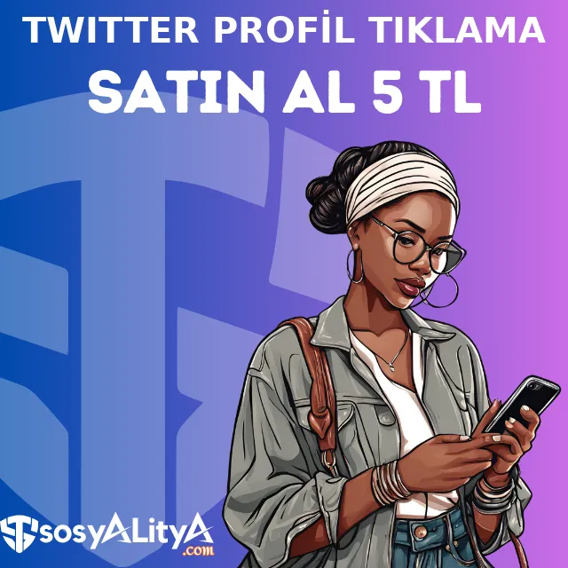 twitter profil tiklama satin al 5 tl