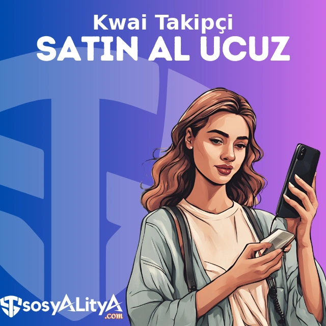 ucuz kwai takipci satin al
