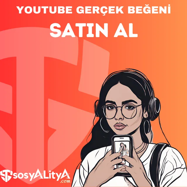 youtube gercek begeni satin al