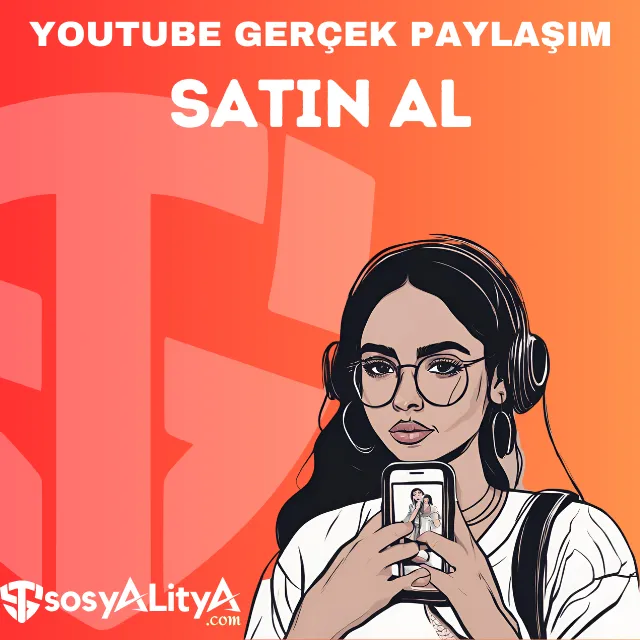 youtube gercek paylasim satin al