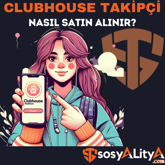 clubhouse takipçi satın al