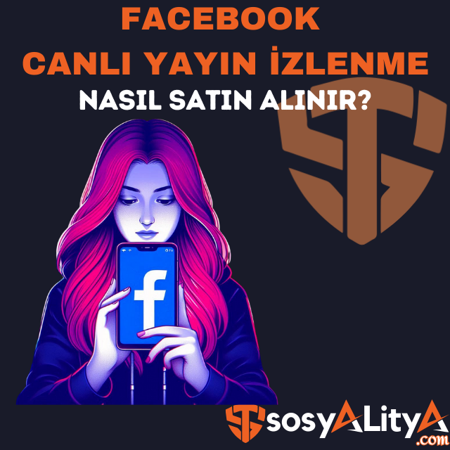 facebook canlı yayın izlenme satın al
