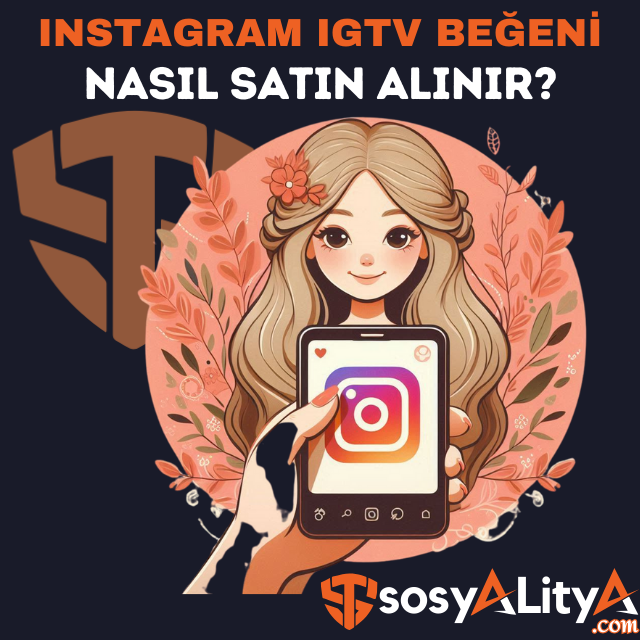 instagram igtv beğeni satın al