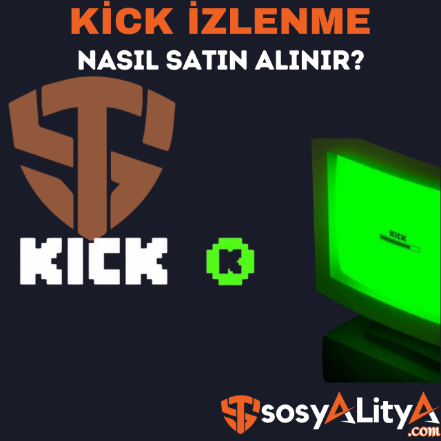 kick izlenme satın al