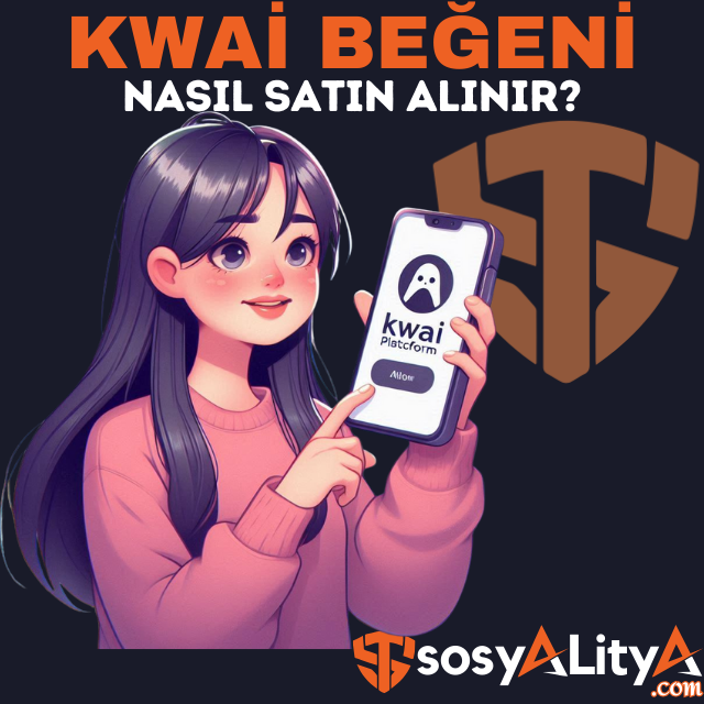 kwai beğeni satın al