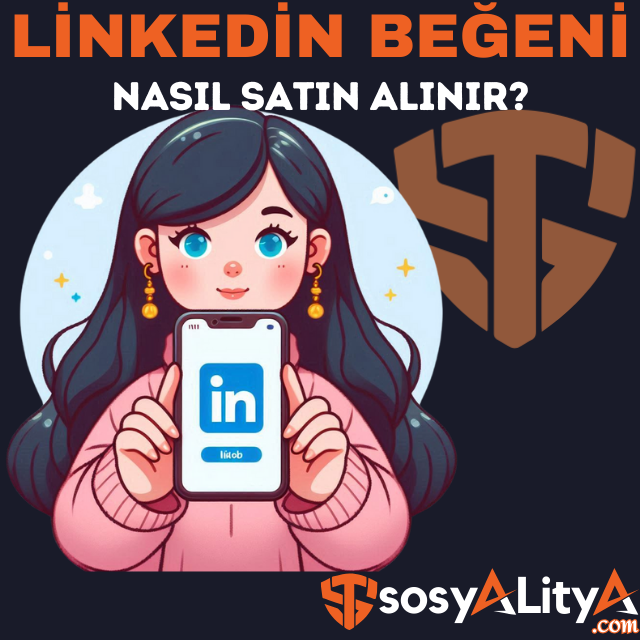 linkedin beğeni satın al