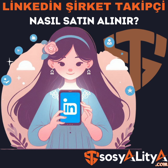linkedin şirket takipçi satın al