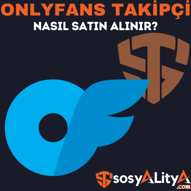 onlyfans takipçi satın al