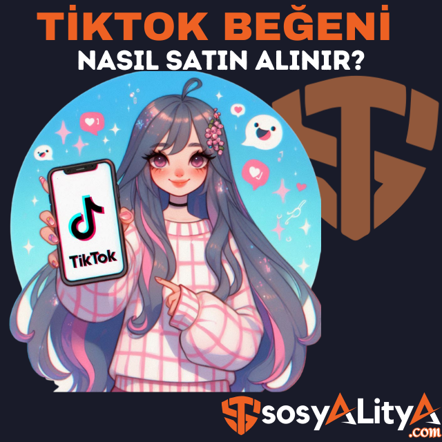 tiktok beğeni satın al