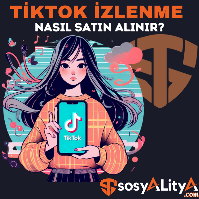 tiktok izlenme satın al