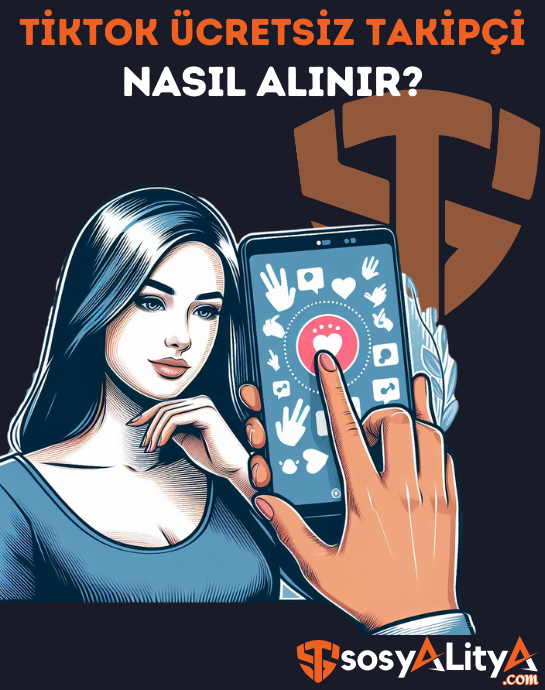 tiktok ücretsiz takipçi nasıl yapılır?