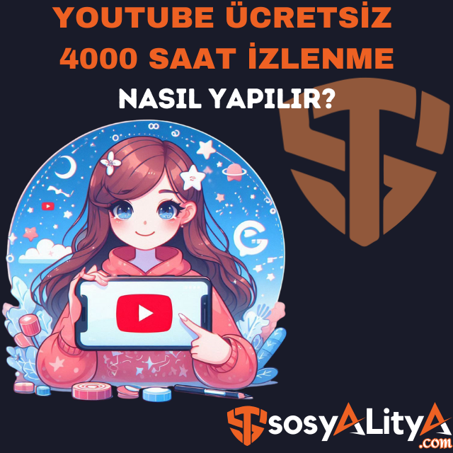 youtube ücretsiz 4000 saat izlenme nasıl yapılır?
